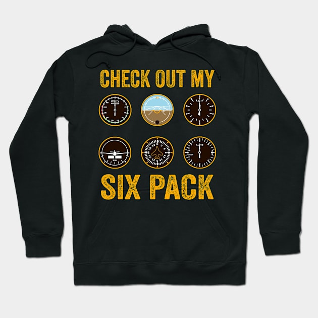 Check Out My Six Pack Pilot Funny Aviation Lover Hoodie by Visual Vibes